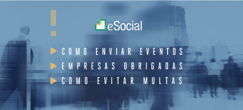 ESOCIAL 2023: COMO ENVIAR OS EVENTOS, QUAIS AS EMPRESAS OBRIGADAS E COMO EVIT...